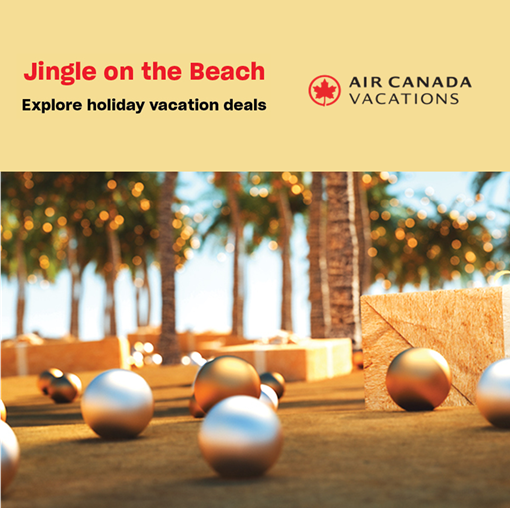 Travel with Air Canada Vacations.